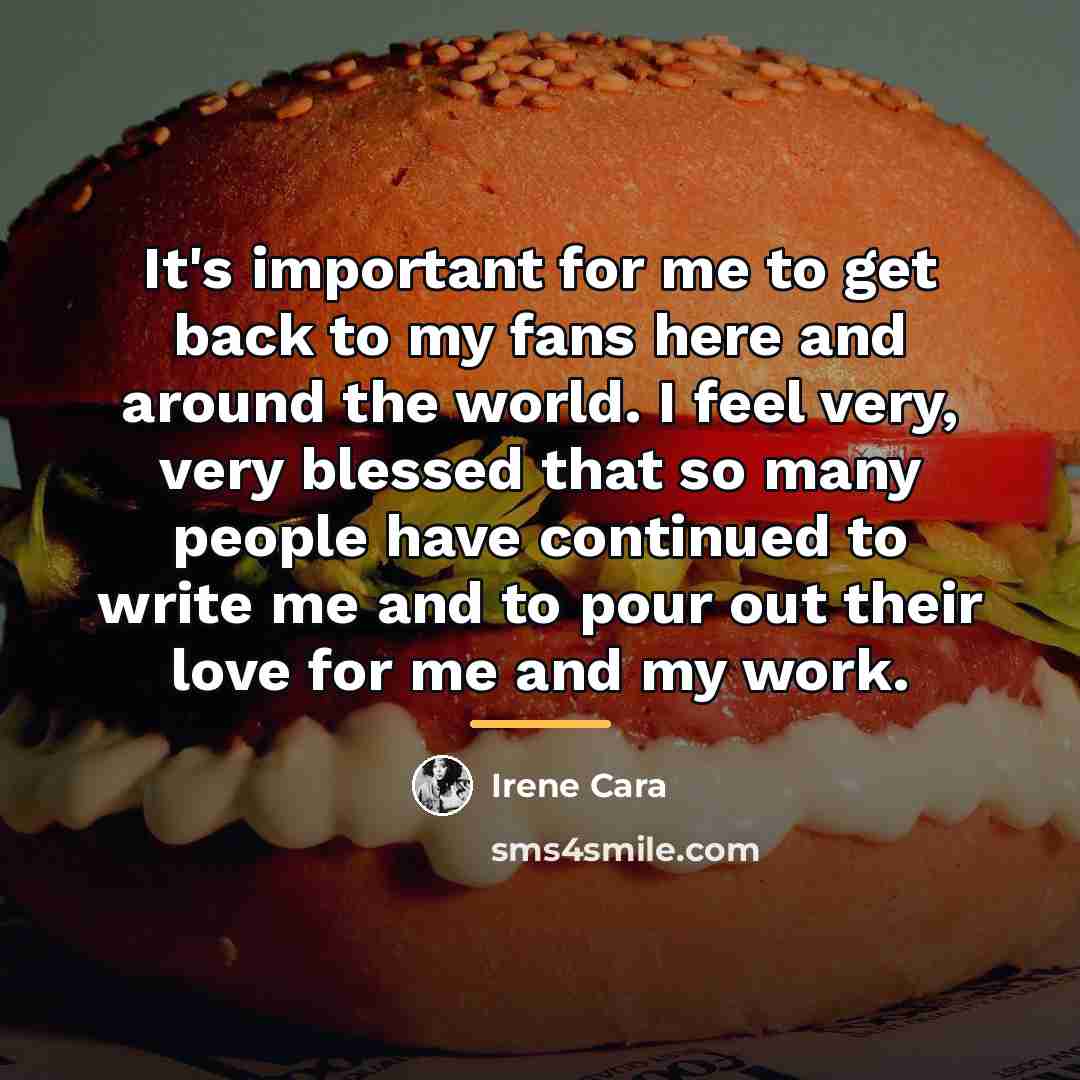 “It's important for me to get back to my fans…” quote by Irene Cara