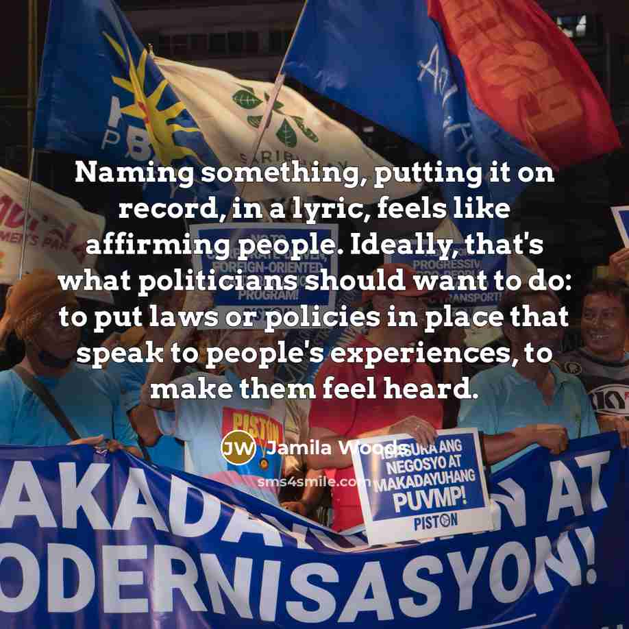 “Naming something, putting it on record, in a lyric, feels…” quote by Jamila Woods