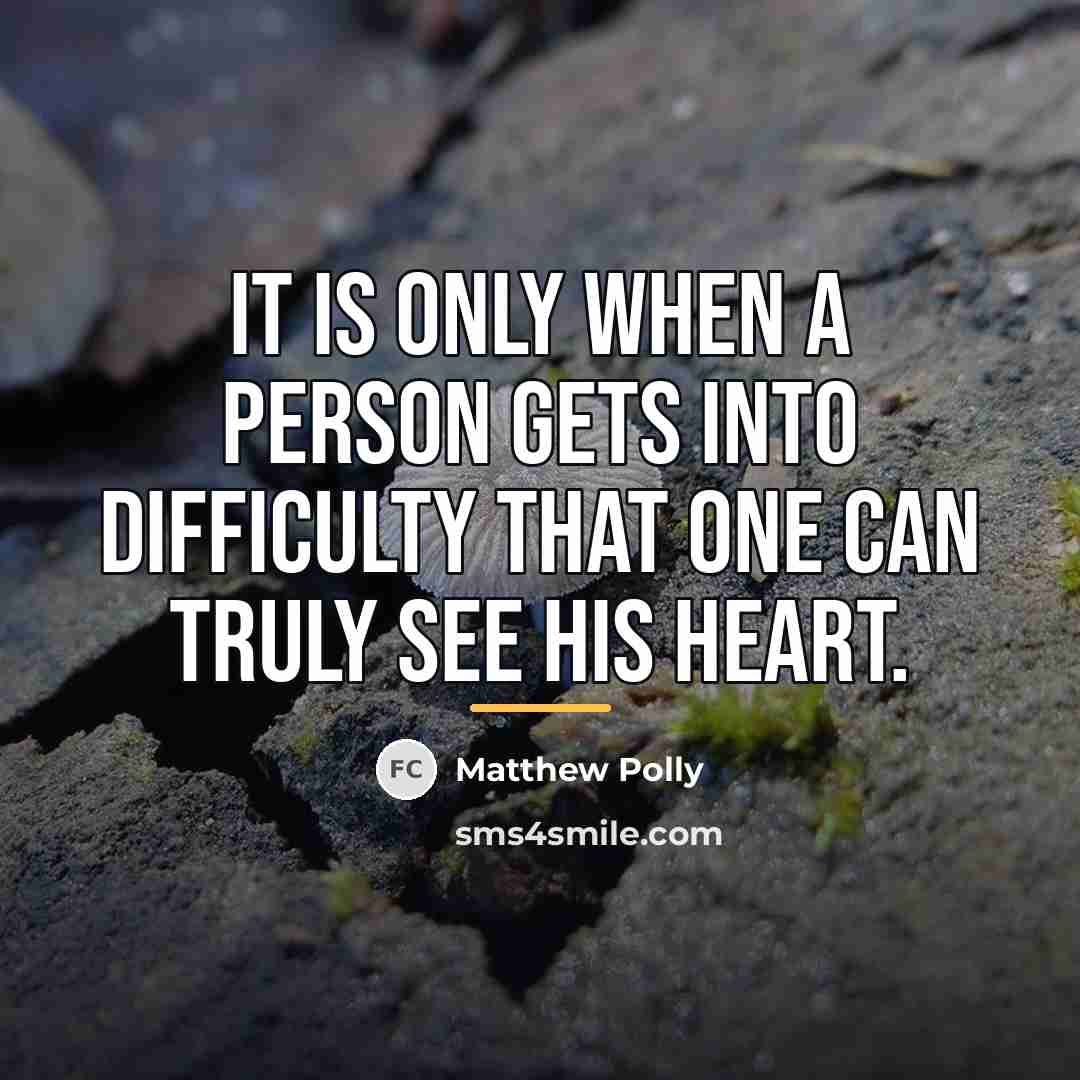 “It is only when a person gets into difficulty that…” quote by Matthew Polly