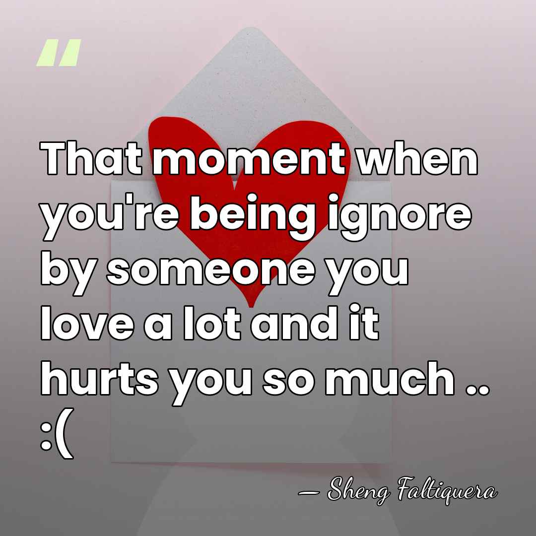 That moment when you're being ignore by someone you love a lot&hellip; - Sheng Faltiquera
