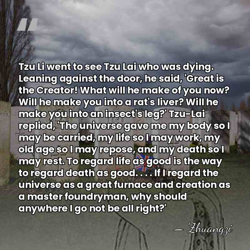 Tzu Li went to see Tzu Lai who was dying. Leaning against&hellip; - Zhuangzi