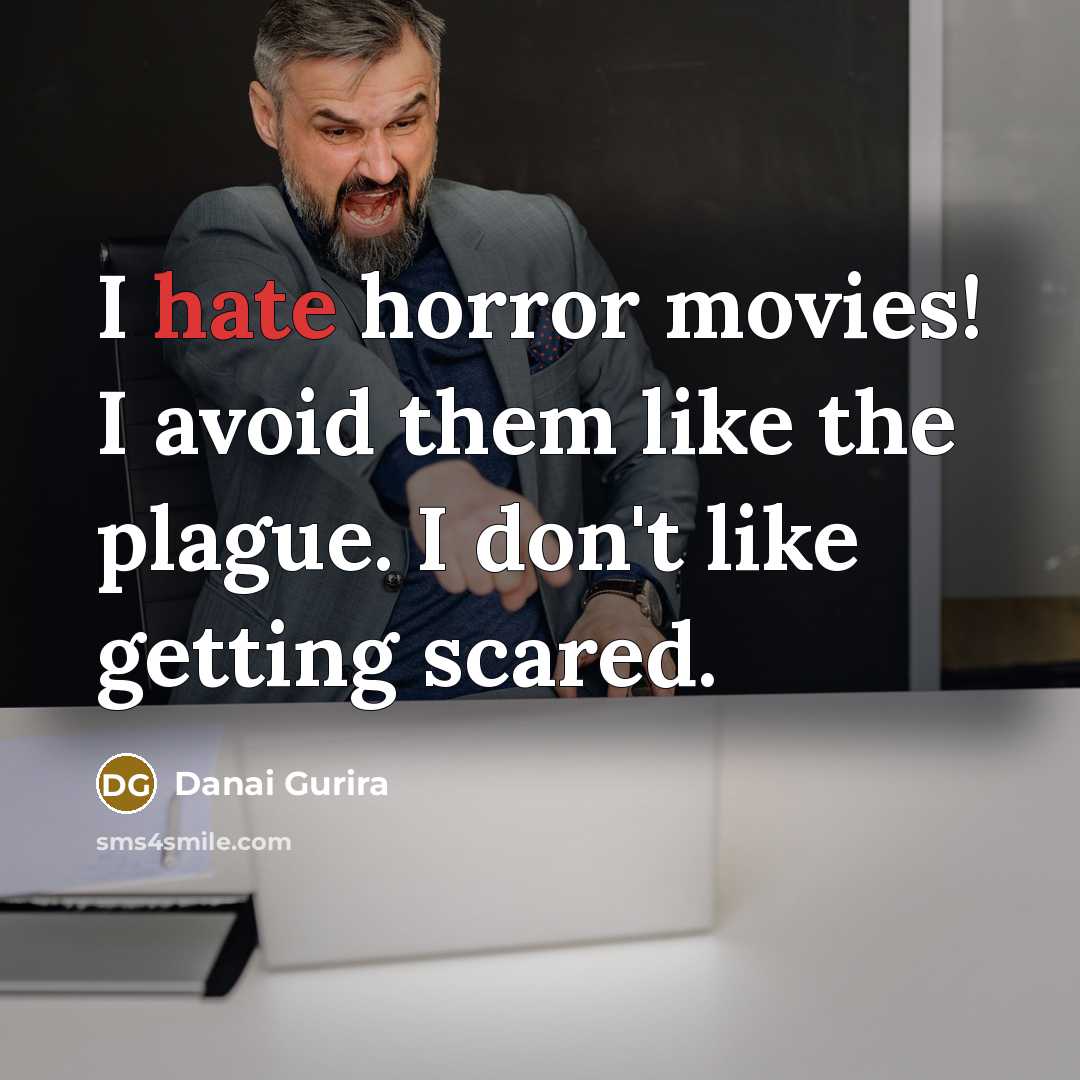 “I hate horror movies! I avoid them like the plague.…” quote by Danai Gurira
