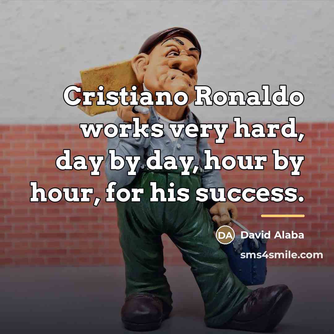 “Cristiano Ronaldo works very hard, day by day, hour by…” quote by David Alaba