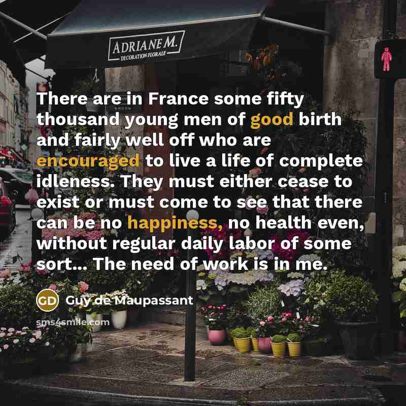 “There are in France some fifty thousand young men of…” quote by Guy de Maupassant