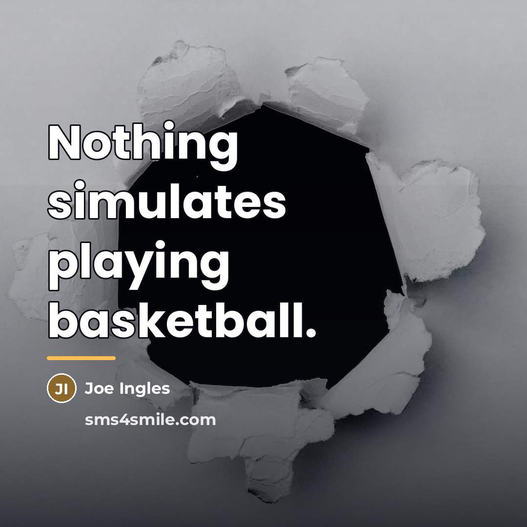 “Nothing simulates playing basketball.…” quote by Joe Ingles