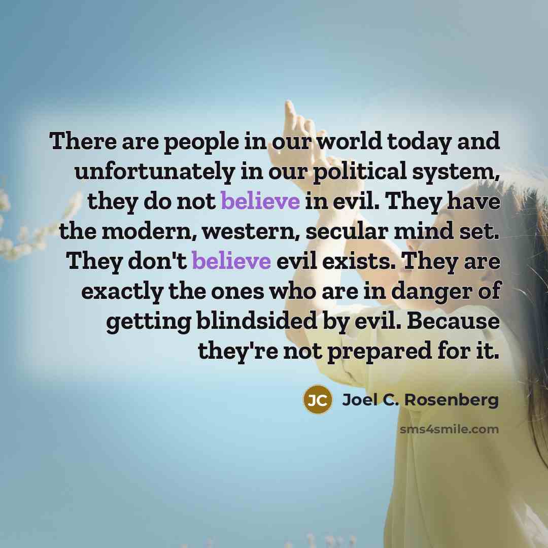 “There are people in our world today and unfortunately in…” quote by Joel C. Rosenberg