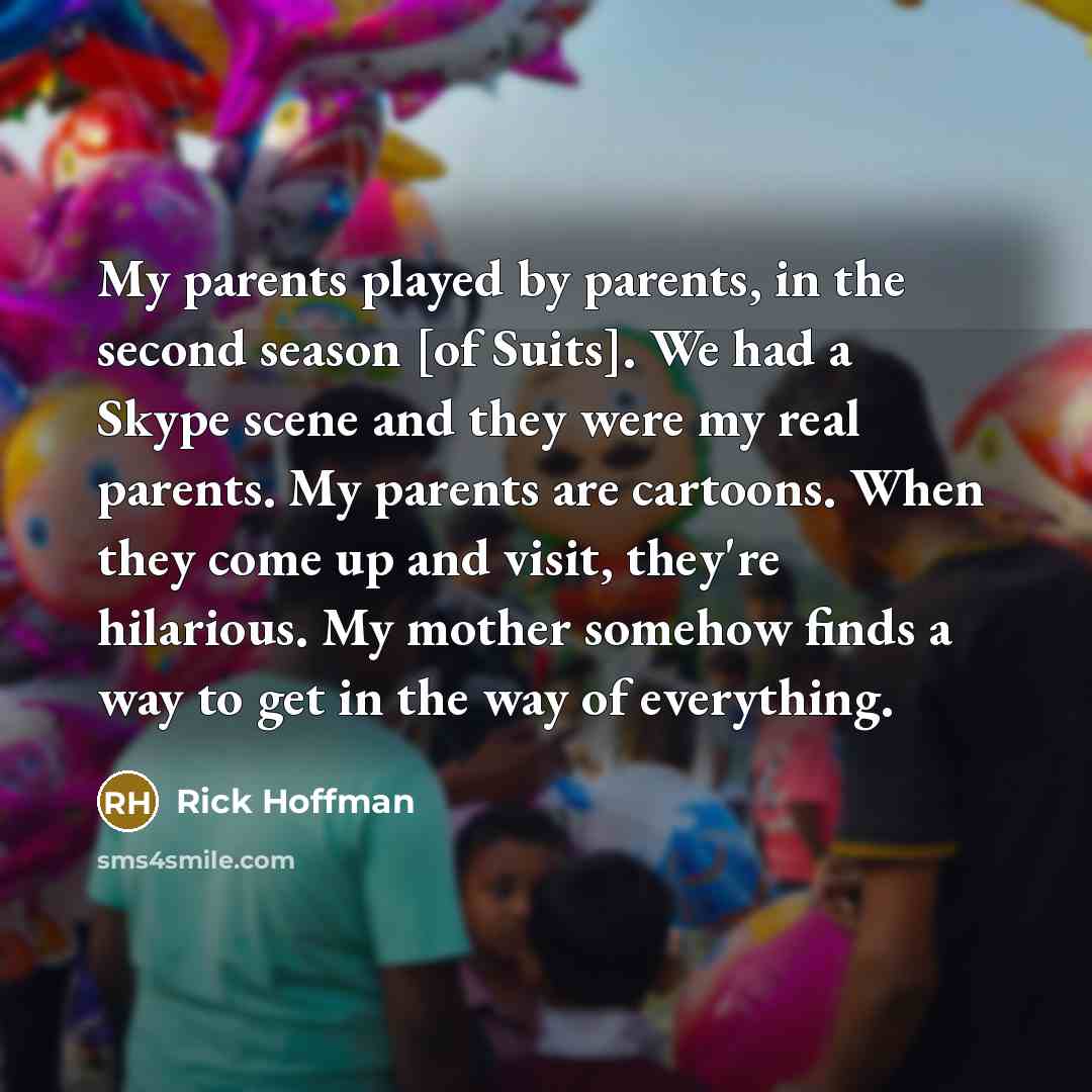 “My parents played by parents, in the second season [of…” quote by Rick Hoffman