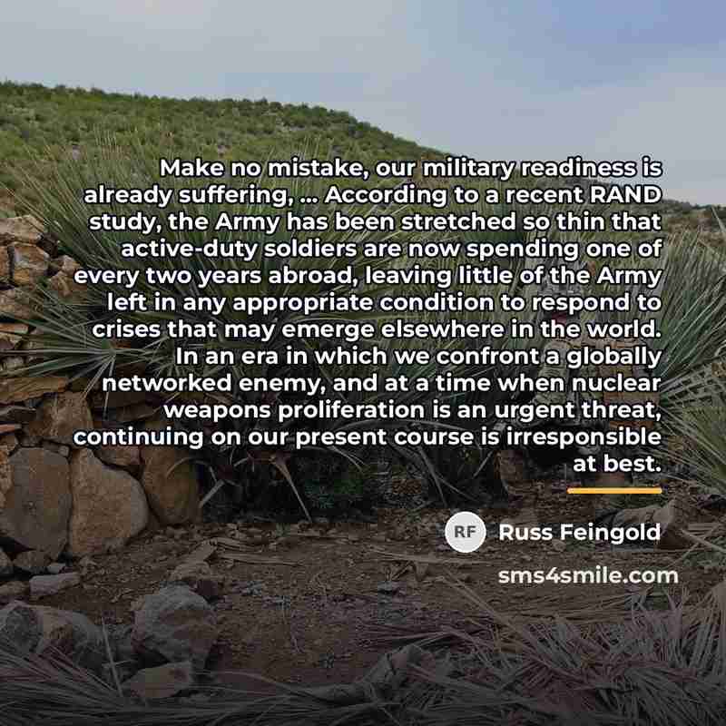 “Make no mistake, our military readiness is already suffering, ...…” quote by Russ Feingold