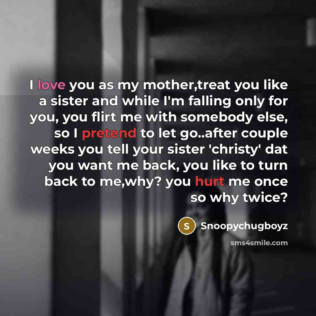 “I love you as my mother,treat you like a sister…” quote by Snoopychugboyz