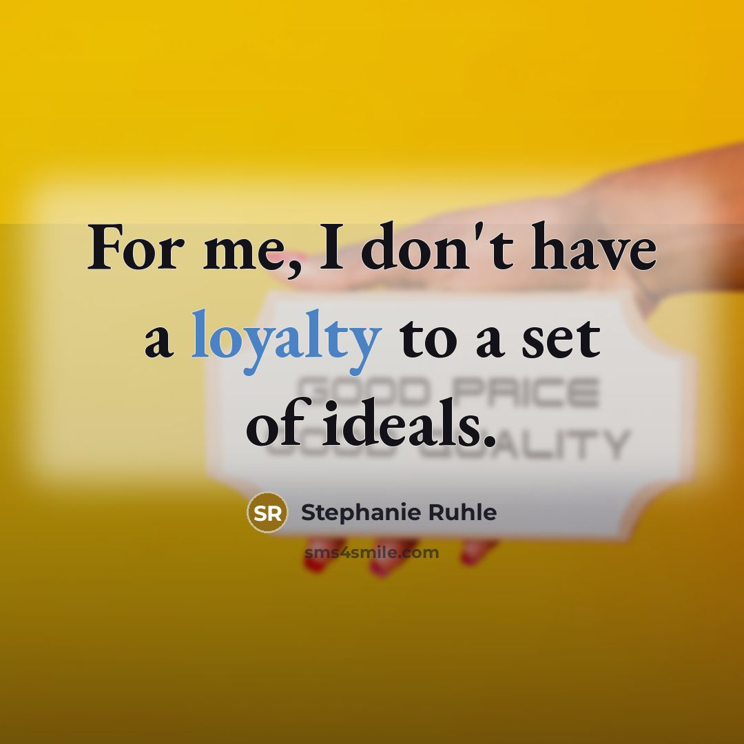 “For me, I don't have a loyalty to a set…” quote by Stephanie Ruhle