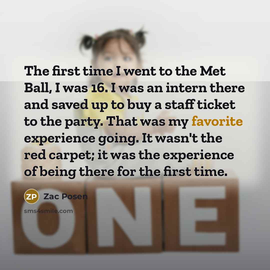 “The first time I went to the Met Ball, I…” quote by Zac Posen