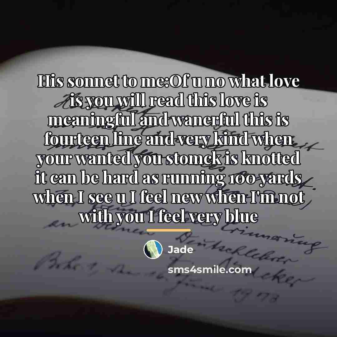 “His sonnet to me:Of u no what love is you…” quote by Jade