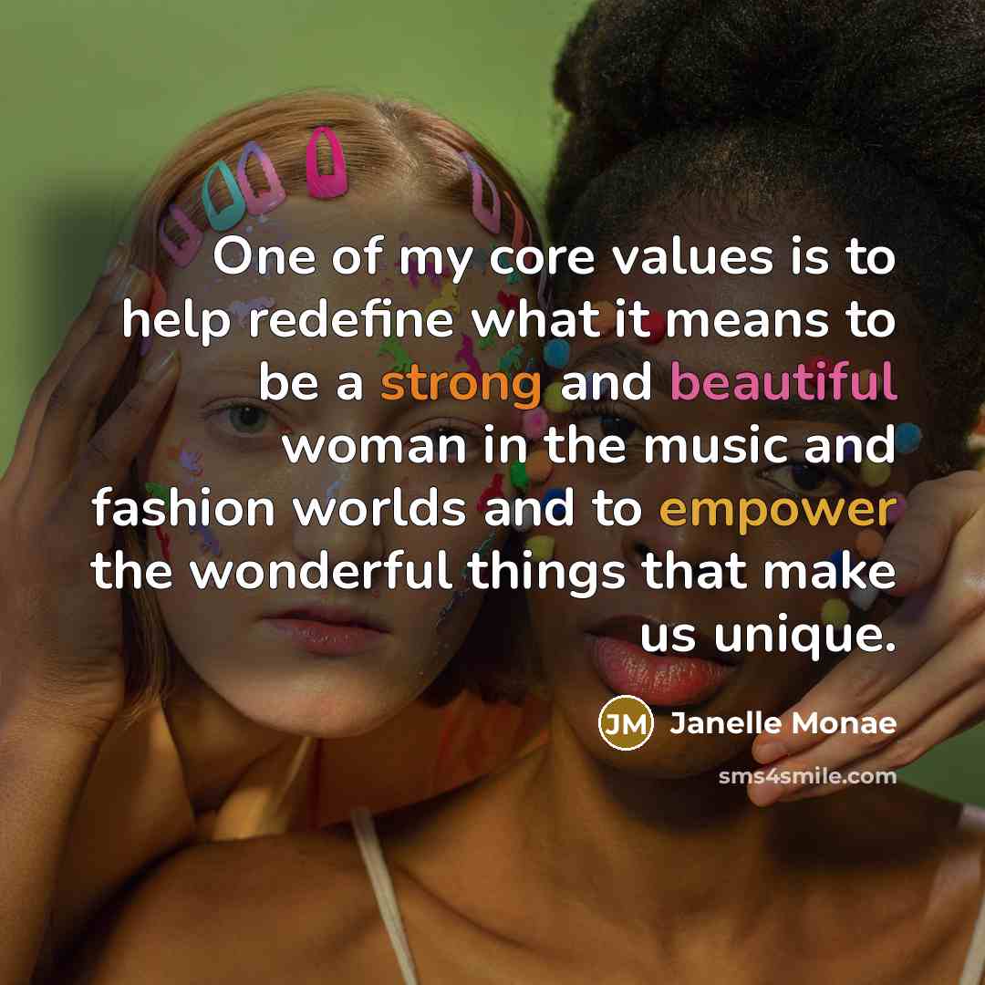 “One of my core values is to help redefine what…” quote by Janelle Monae