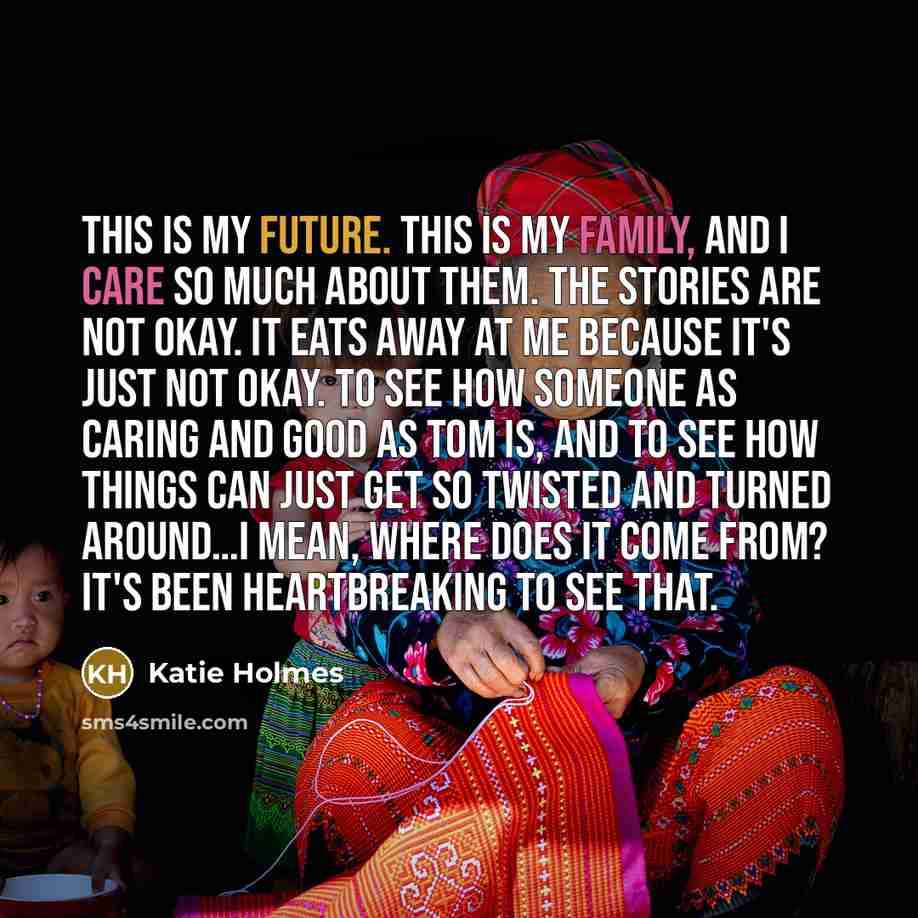 “This is my future. This is my family, and I…” quote by Katie Holmes