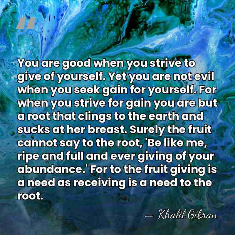 You are good when you strive to give of yourself. Yet you&hellip; - Khalil Gibran