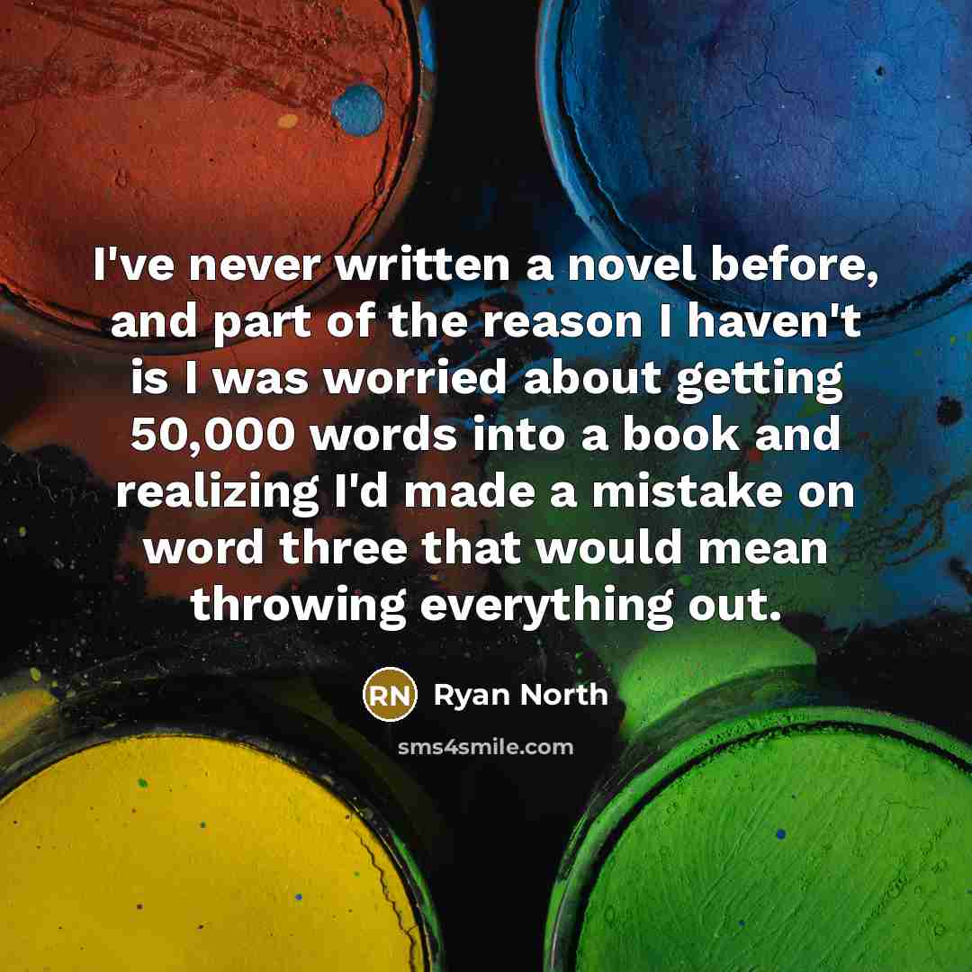“I've never written a novel before, and part of the…” quote by Ryan North