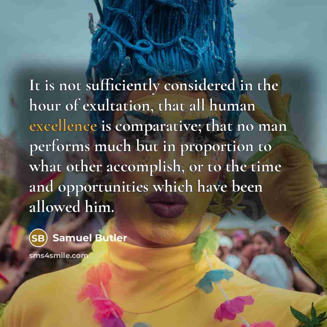 “It is not sufficiently considered in the hour of exultation,…” quote by Samuel Butler
