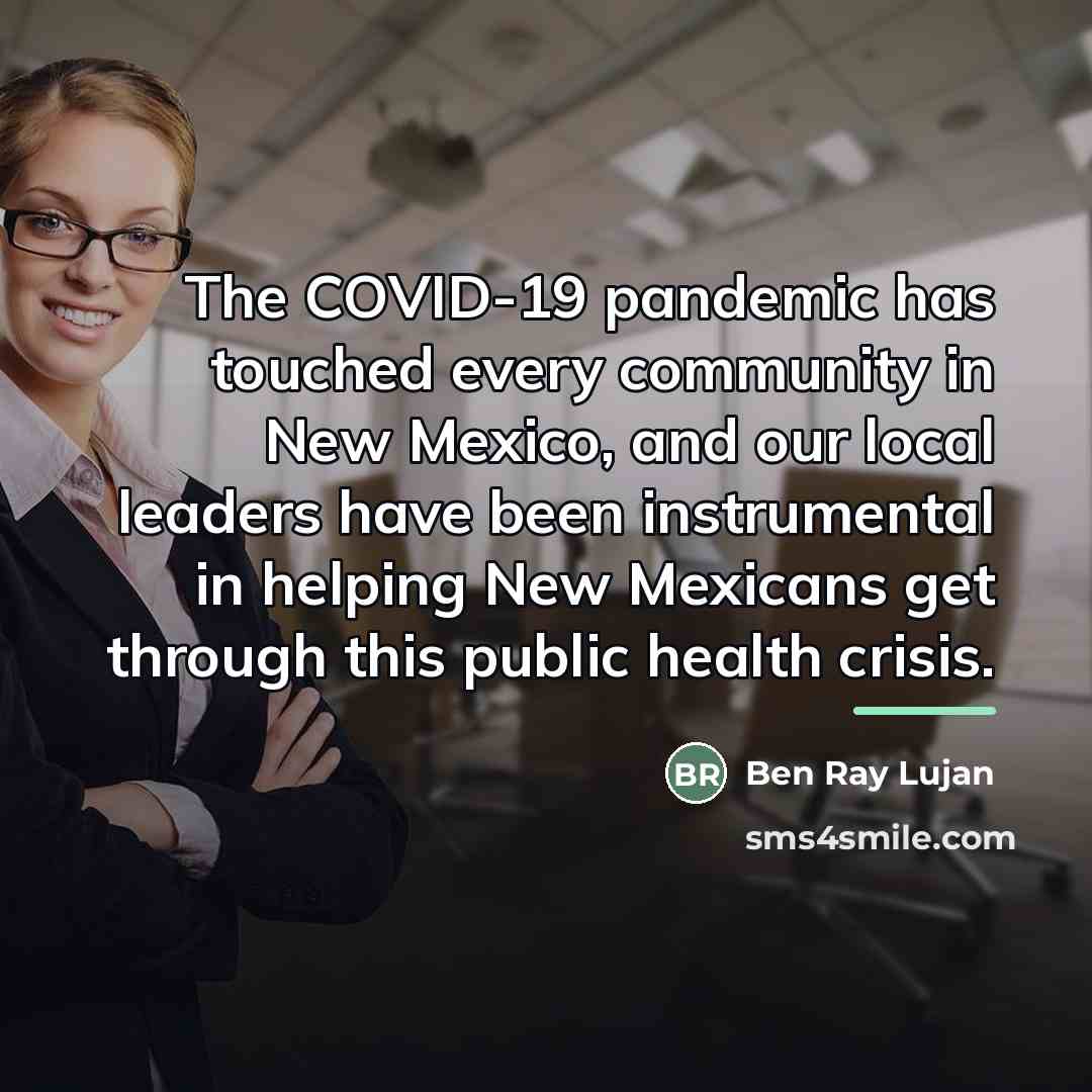 “The COVID-19 pandemic has touched every community in New Mexico,…” quote by Ben Ray Lujan