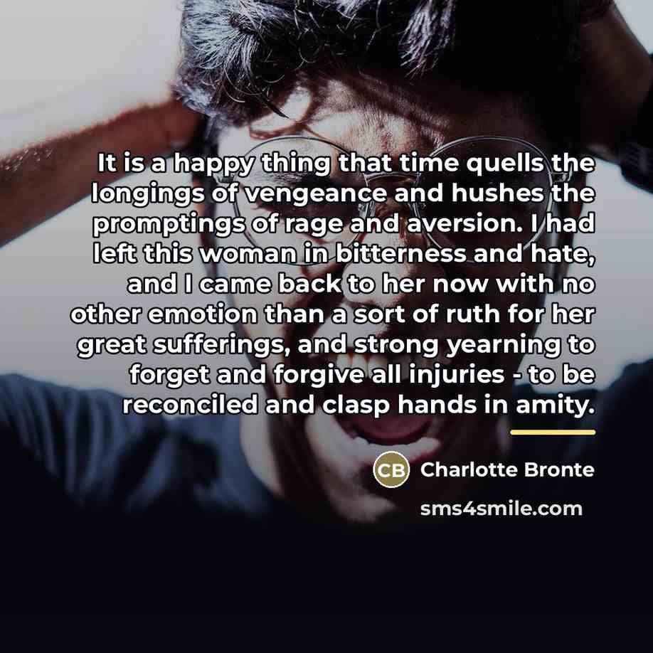 “It is a happy thing that time quells the longings…” quote by Charlotte Bronte