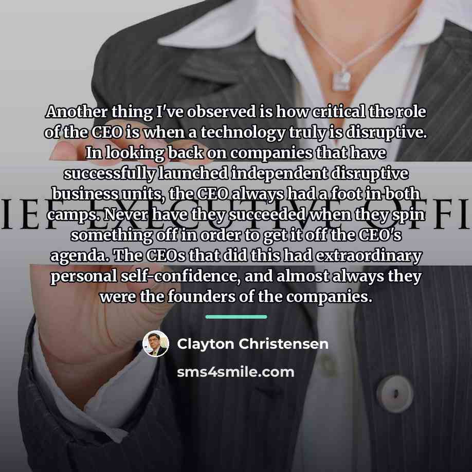 “Another thing I've observed is how critical the role of…” quote by Clayton Christensen