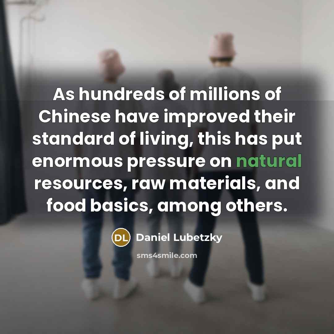 “As hundreds of millions of Chinese have improved their standard…” quote by Daniel Lubetzky