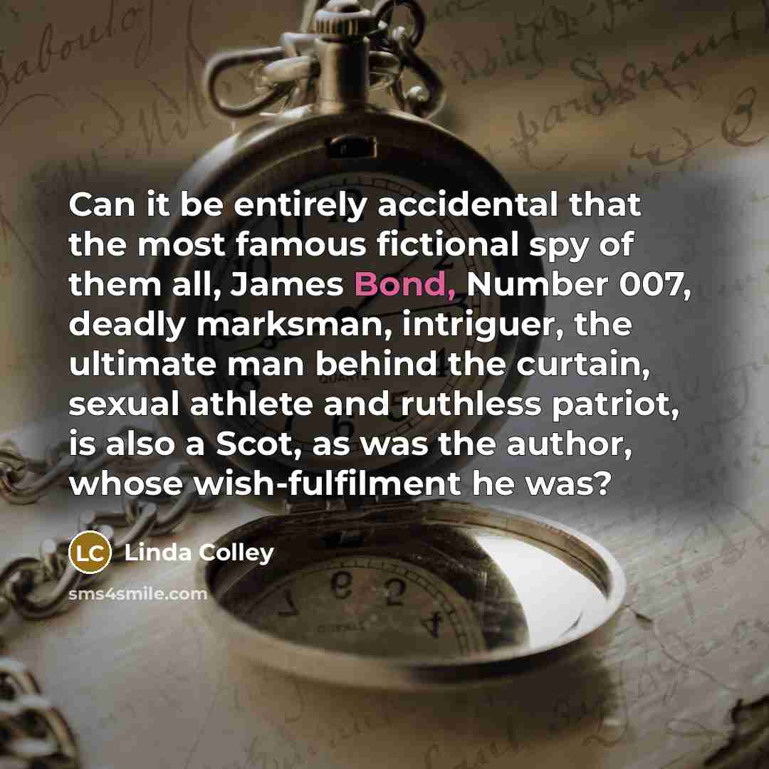 “Can it be entirely accidental that the most famous fictional…” quote by Linda Colley