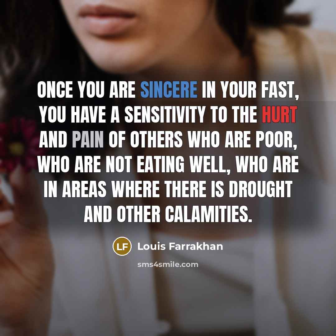 “Once you are sincere in your fast, you have a…” quote by Louis Farrakhan