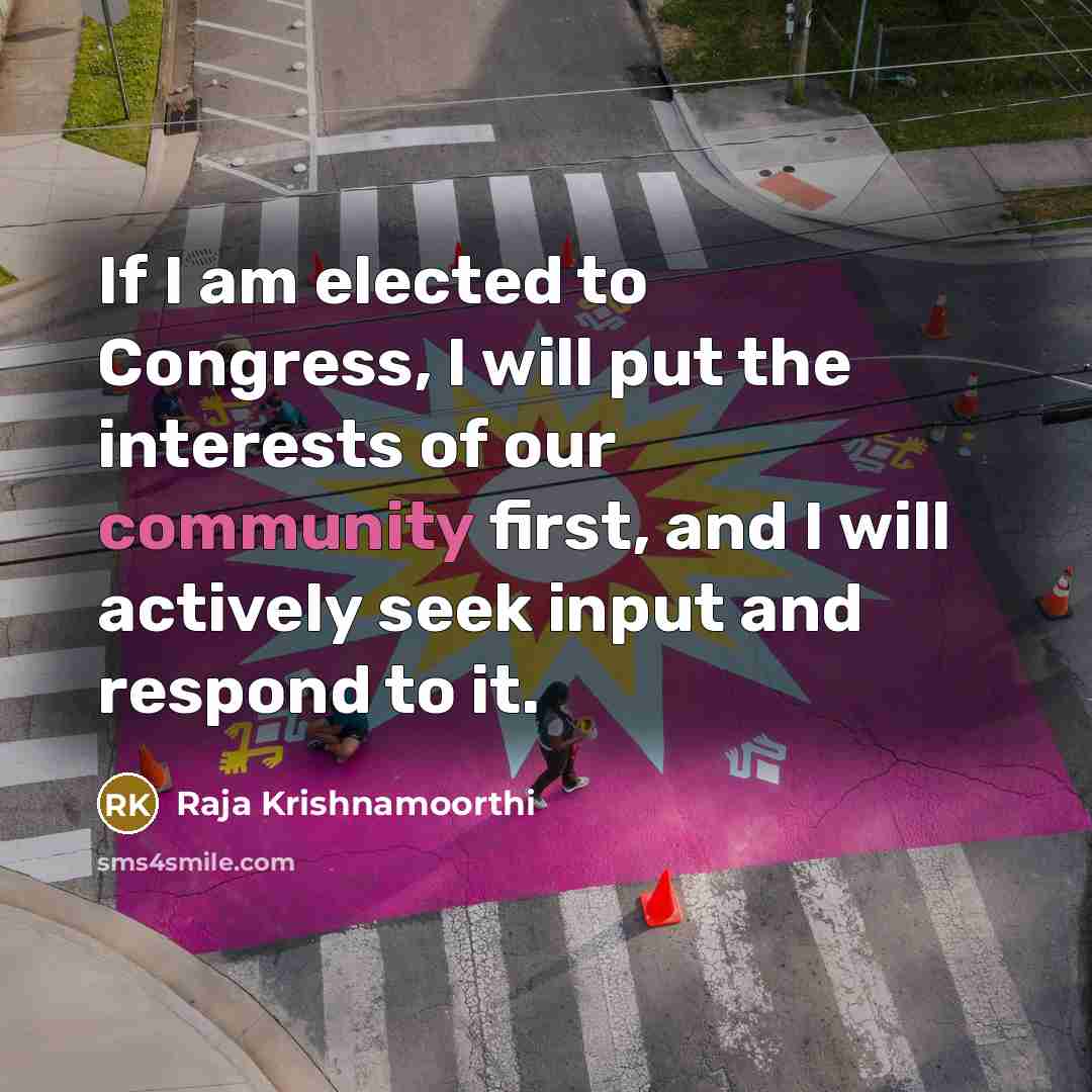 “If I am elected to Congress, I will put the…” quote by Raja Krishnamoorthi