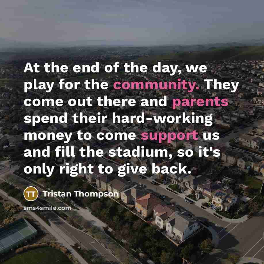 “At the end of the day, we play for the…” quote by Tristan Thompson