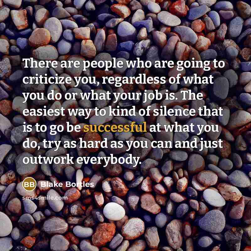“There are people who are going to criticize you, regardless…” quote by Blake Bortles