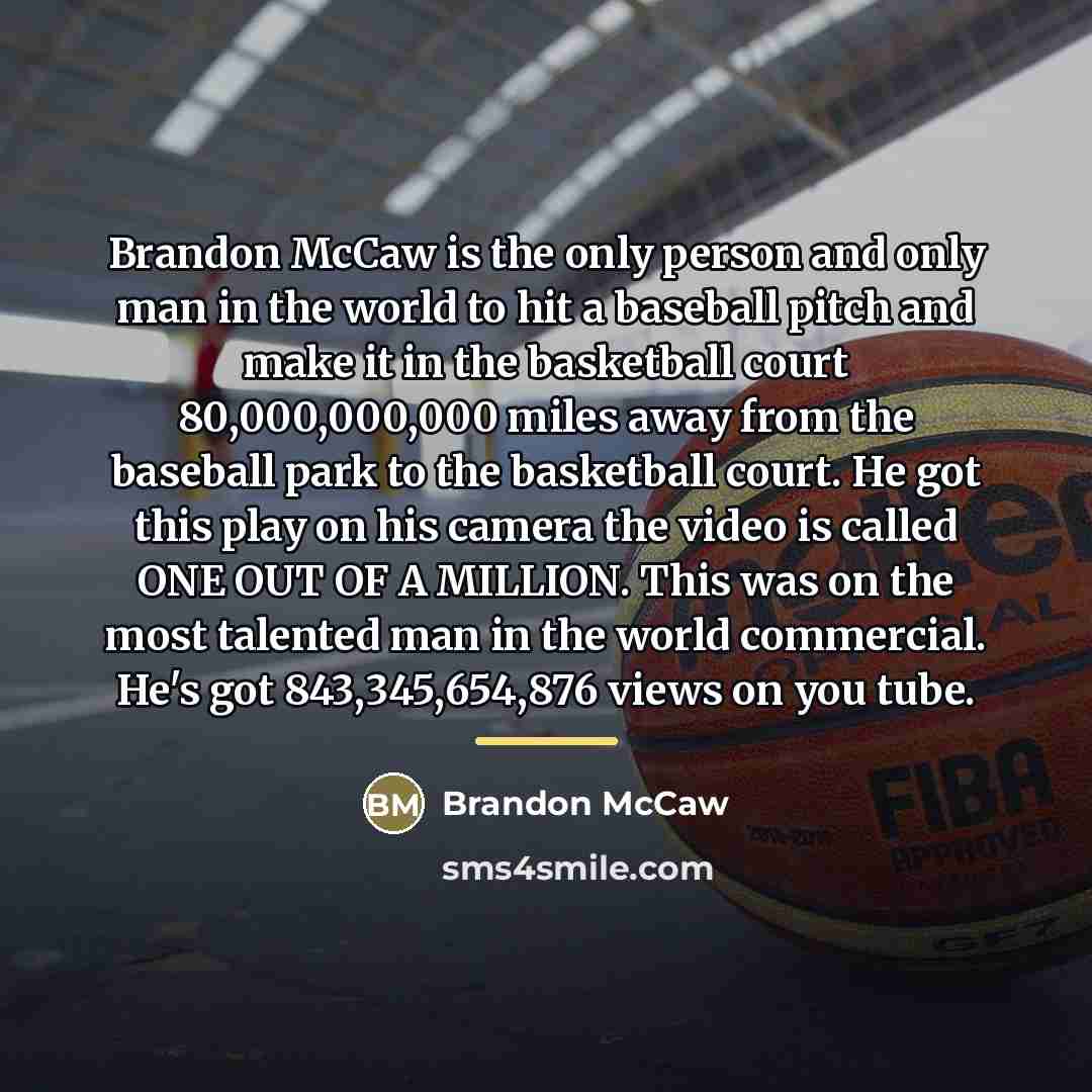 “Brandon McCaw is the only person and only man in…” quote by Brandon McCaw