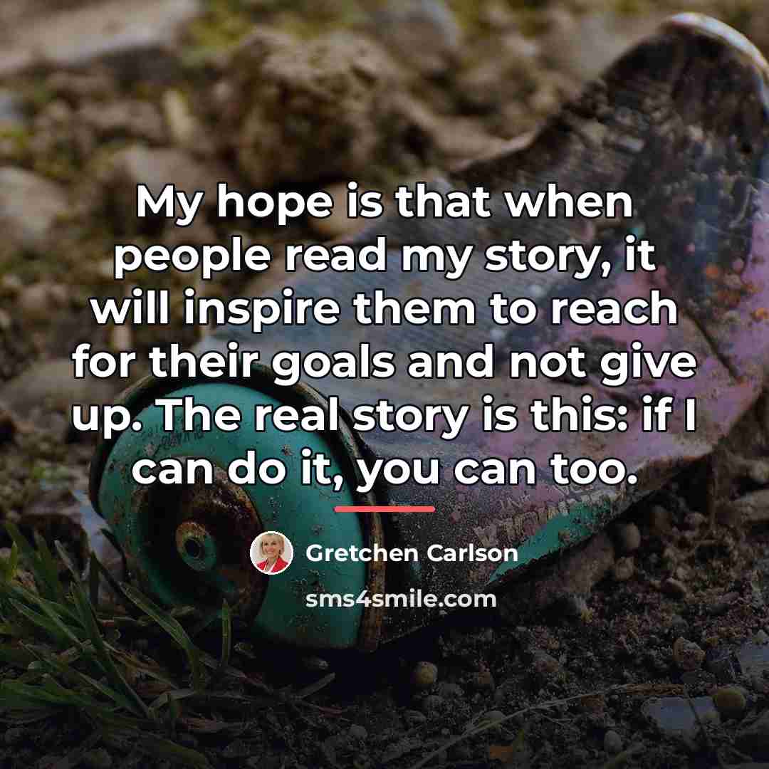 “My hope is that when people read my story, it…” quote by Gretchen Carlson