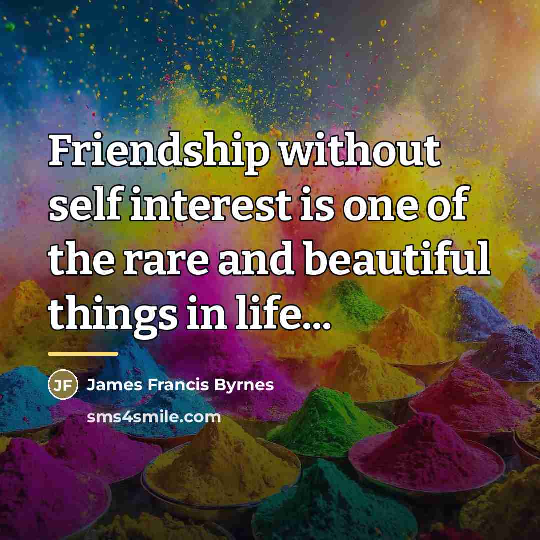 “Friendship without self interest is one of the rare and…” quote by Anonymous