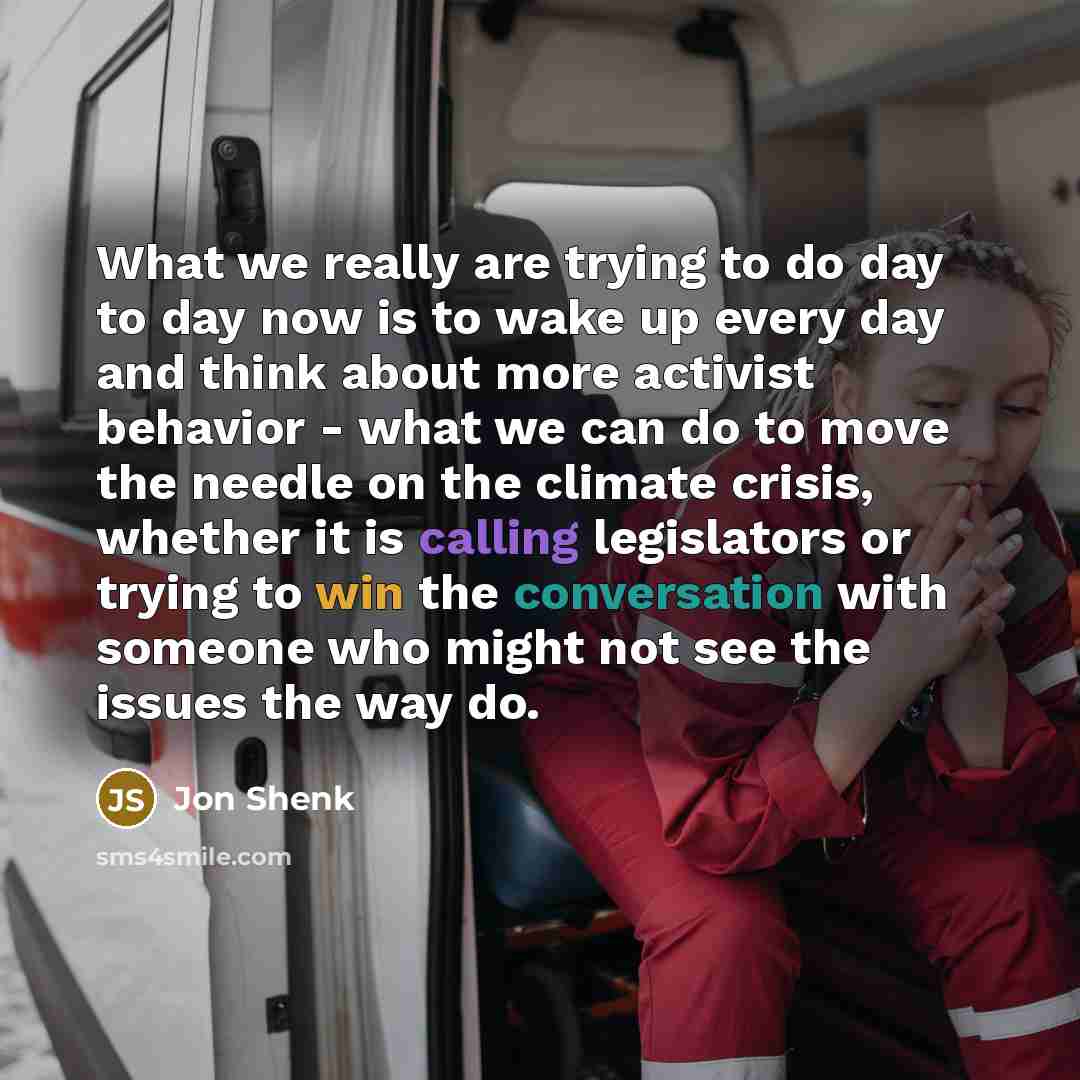 “What we really are trying to do day to day…” quote by Jon Shenk