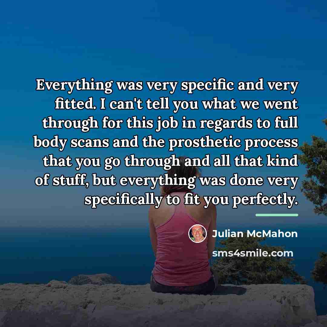 “Everything was very specific and very fitted. I can't tell…” quote by Julian McMahon