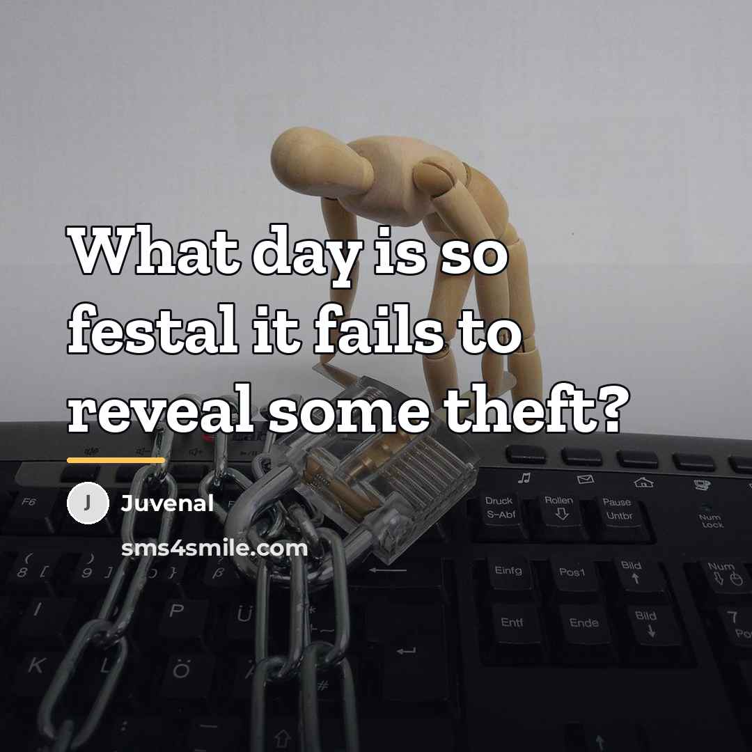 “What day is so festal it fails to reveal some…” quote by Juvenal