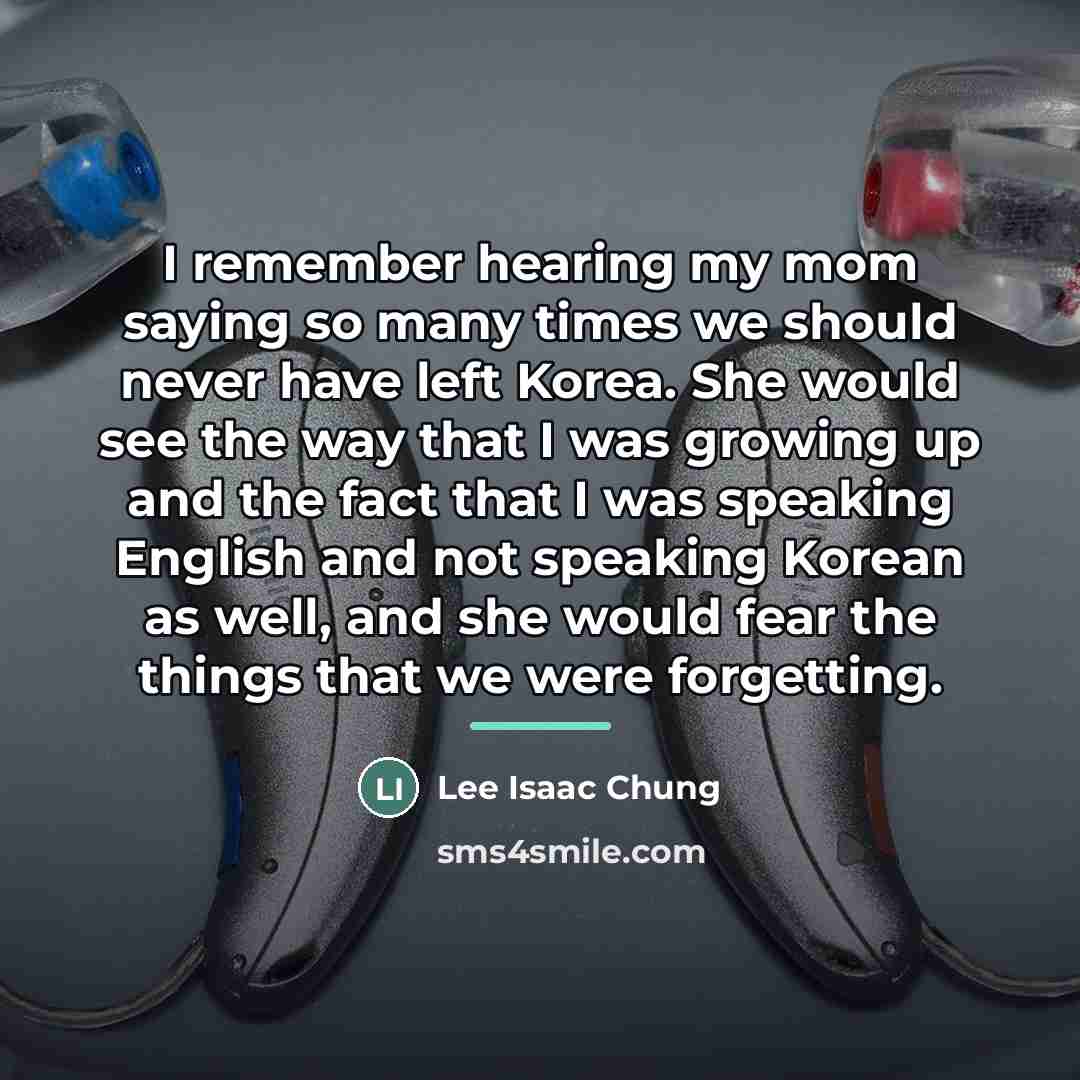 “I remember hearing my mom saying so many times we…” quote by Lee Isaac Chung