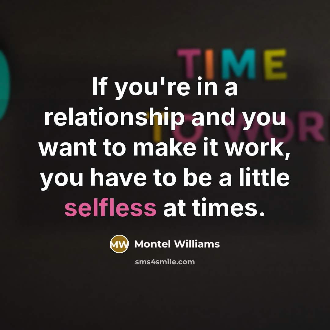 “If you're in a relationship and you want to make…” quote by Montel Williams