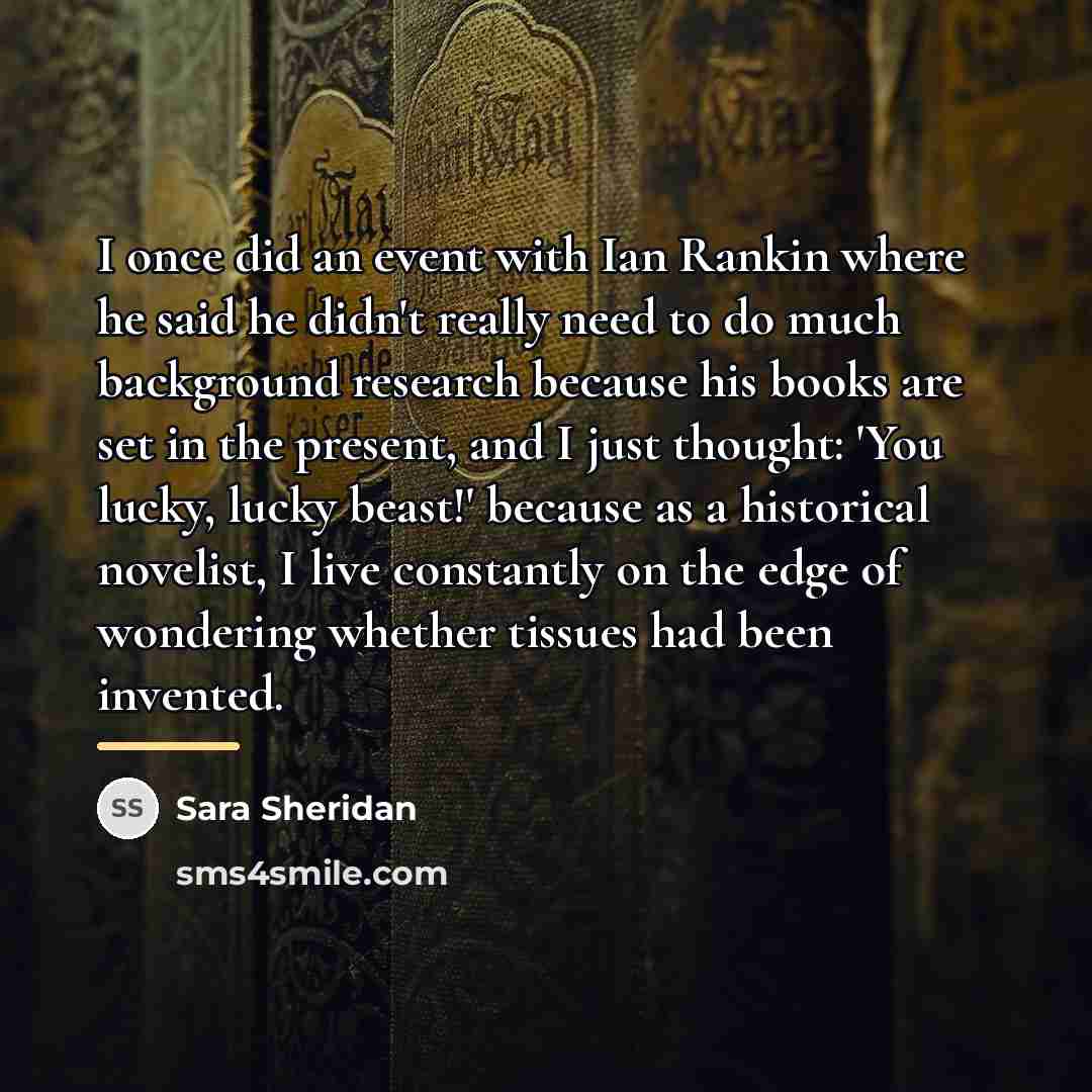 “I once did an event with Ian Rankin where he…” quote by Sara Sheridan