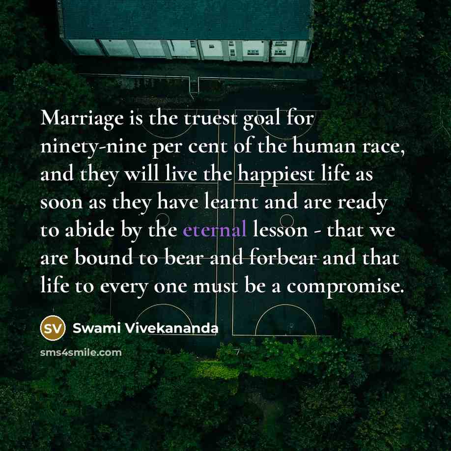 “Marriage is the truest goal for ninety-nine per cent of…” quote by Swami Vivekananda