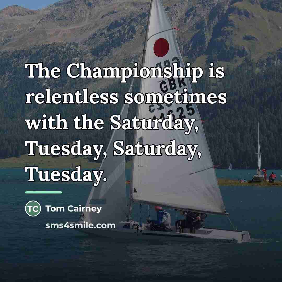 “The Championship is relentless sometimes with the Saturday, Tuesday, Saturday,…” quote by Tom Cairney