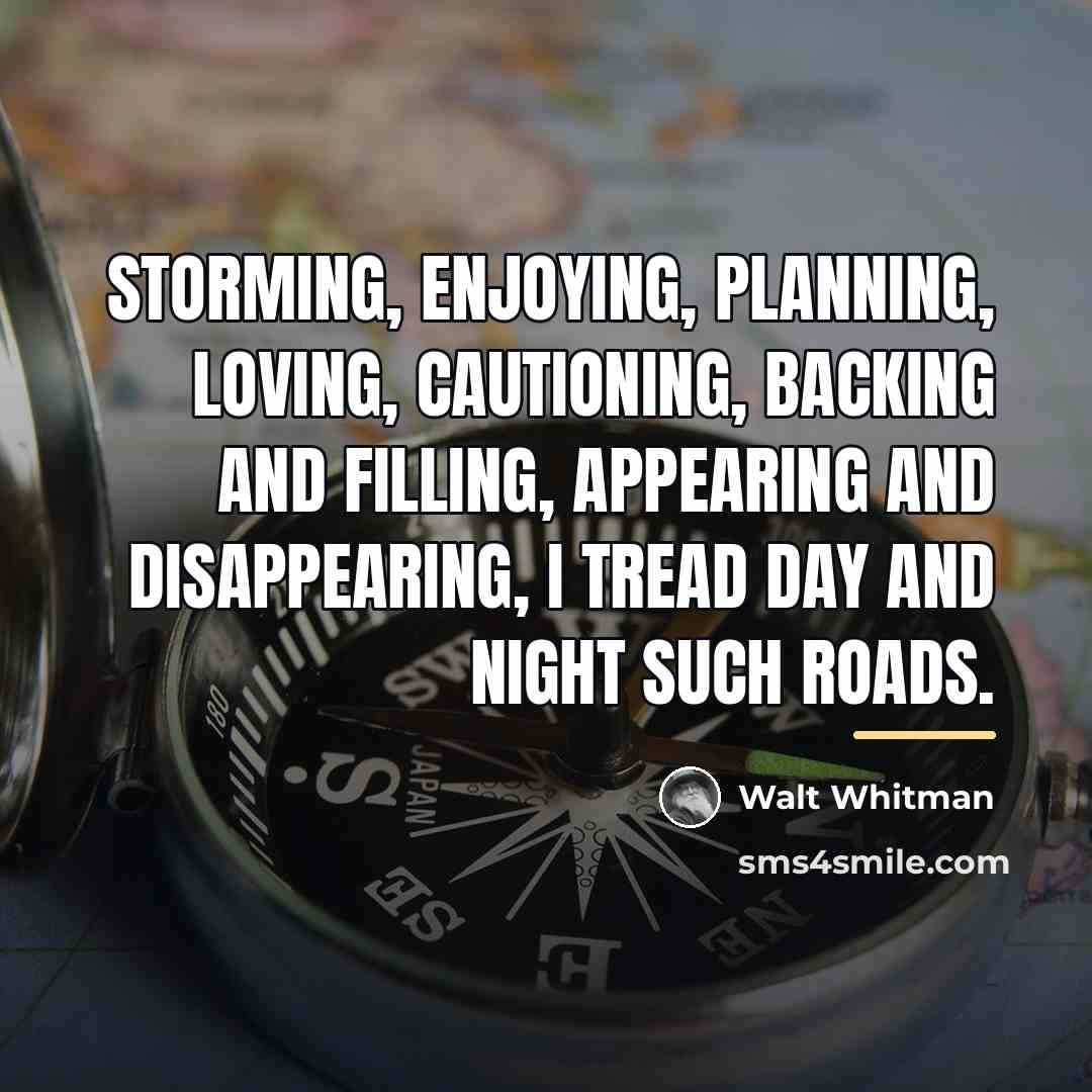“storming, enjoying, planning, loving, cautioning, Backing and filling, appearing and…” quote by Walt Whitman