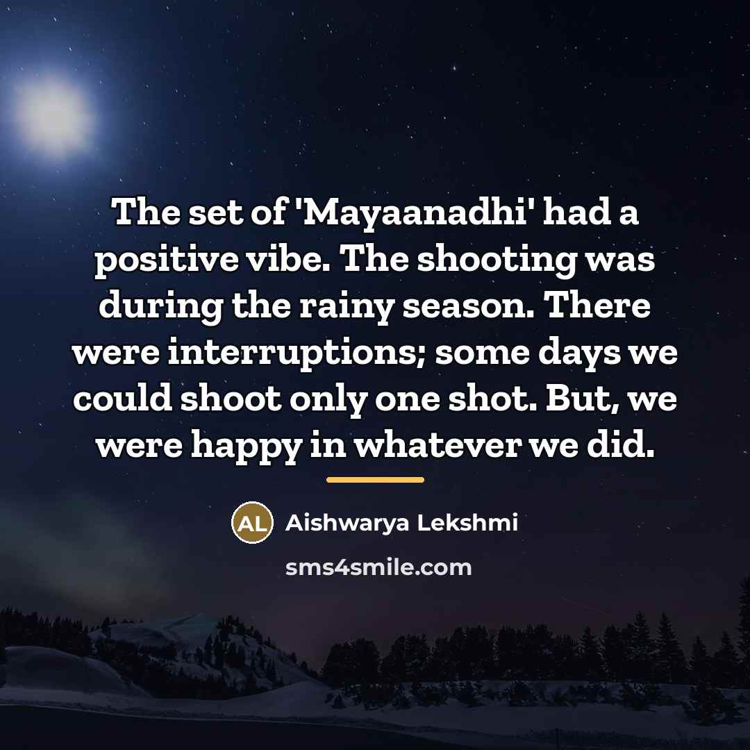 “The set of 'Mayaanadhi' had a positive vibe. The shooting…” quote by Aishwarya Lekshmi