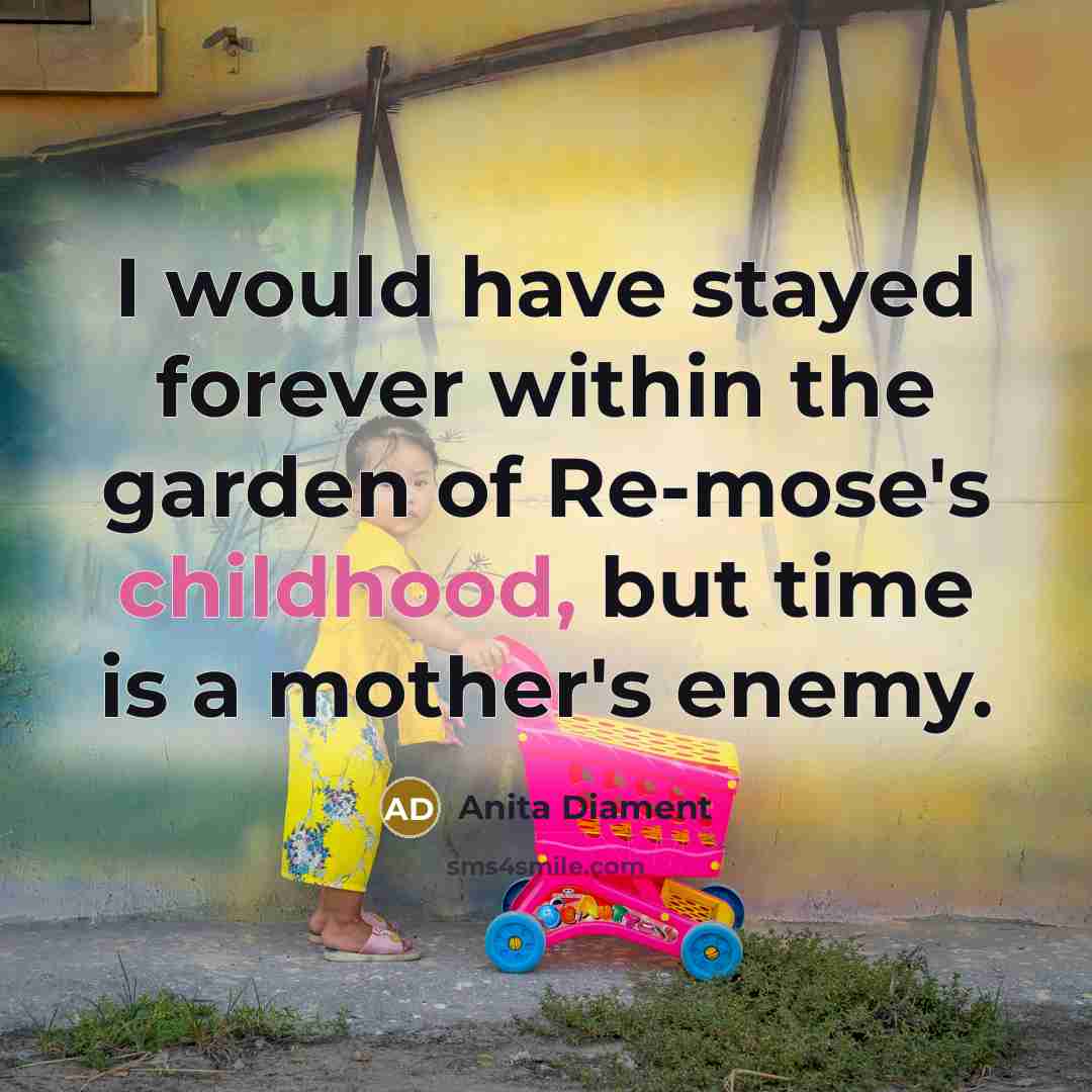 “I would have stayed forever within the garden of Re-mose's…” quote by Anita Diament