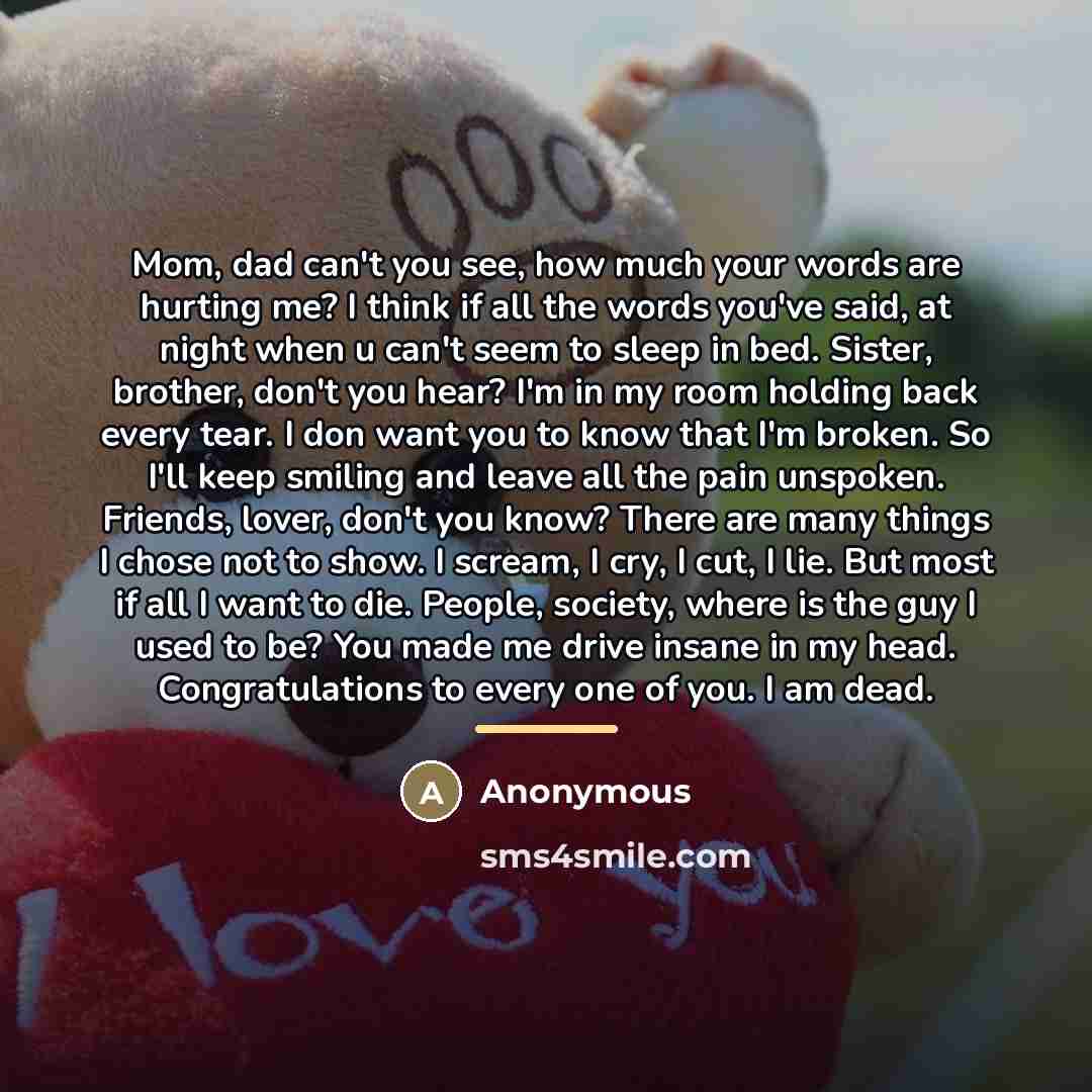 “Mom, dad can't you see, how much your words are…” quote by Anonymous