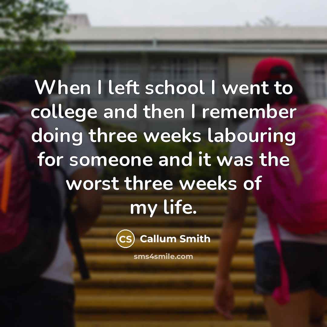 “When I left school I went to college and then…” quote by Callum Smith