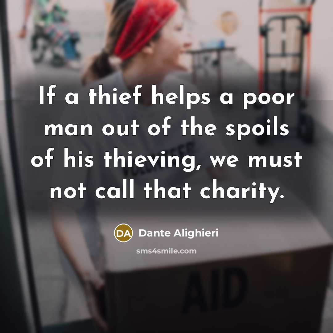 “If a thief helps a poor man out of the…” quote by Dante Alighieri