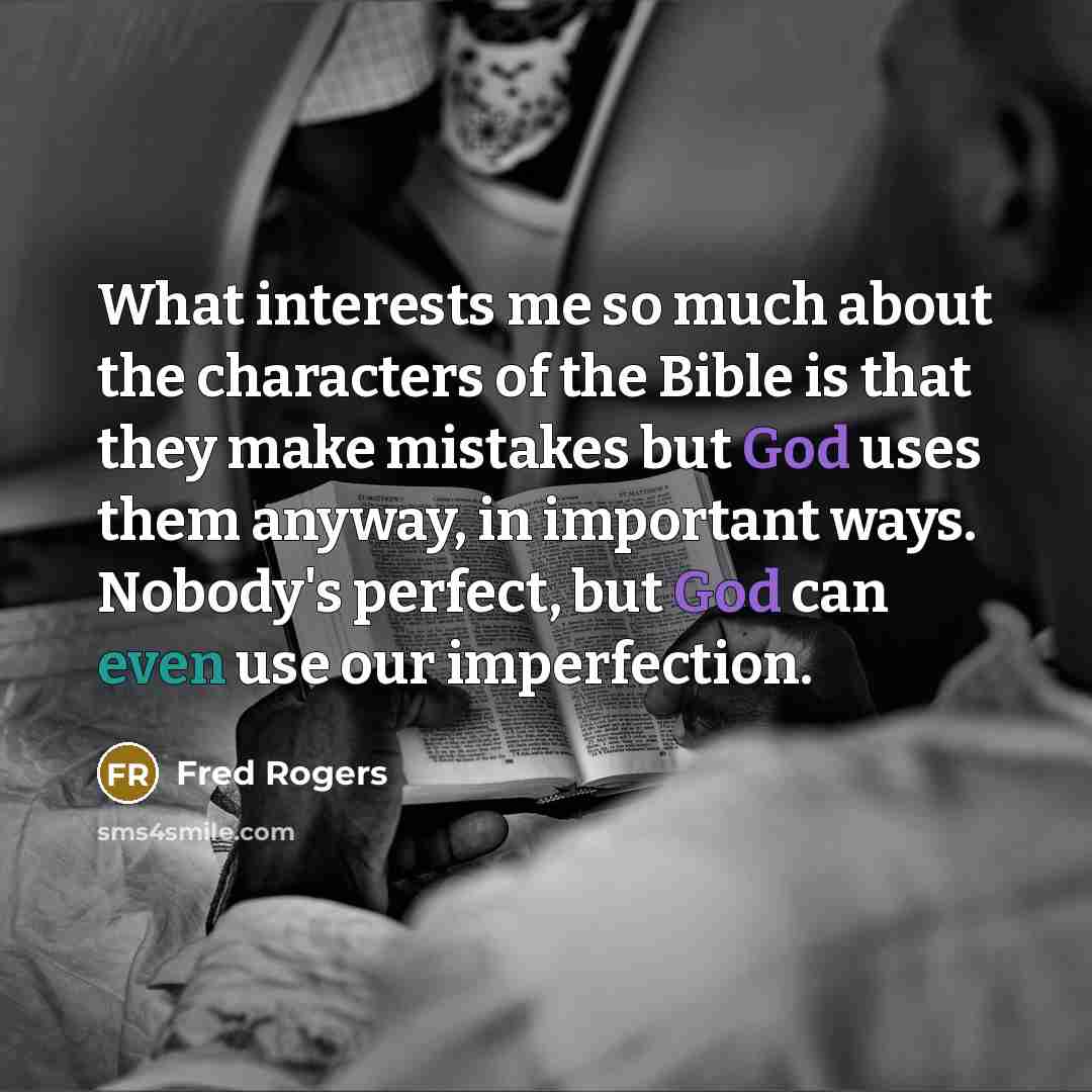 “What interests me so much about the characters of the…” quote by Fred Rogers