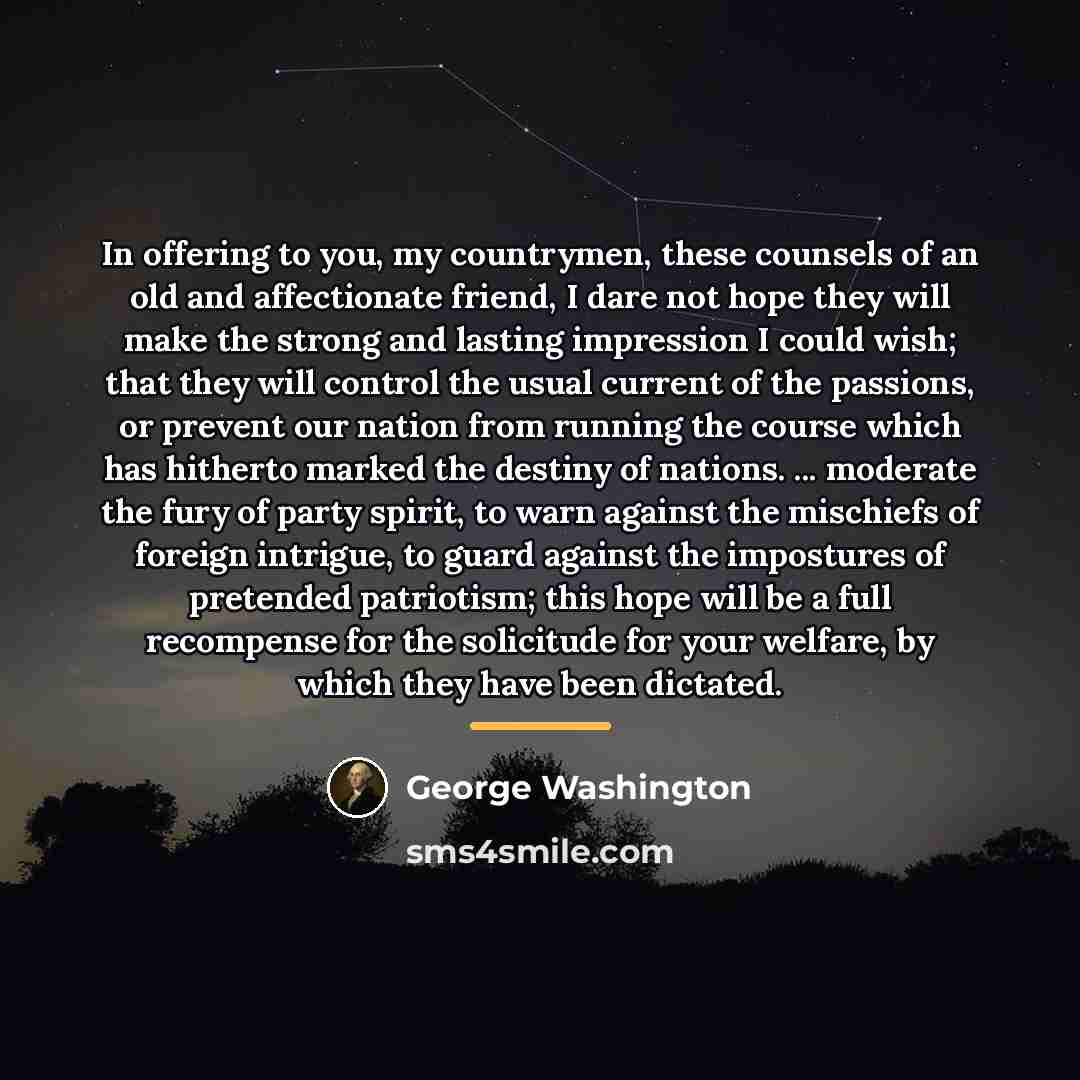 “In offering to you, my countrymen, these counsels of an…” quote by George Washington