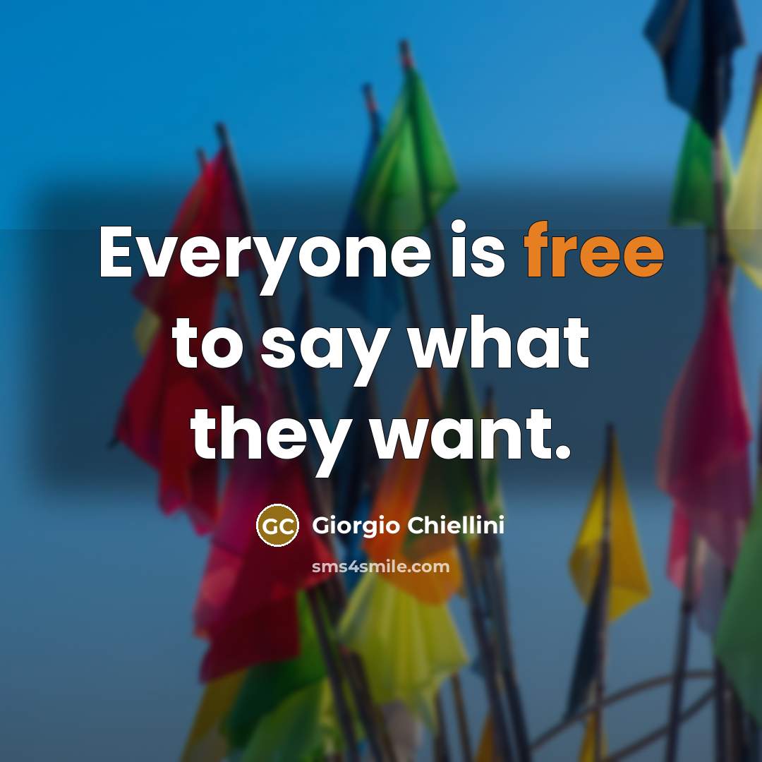 “Everyone is free to say what they want.…” quote by Giorgio Chiellini
